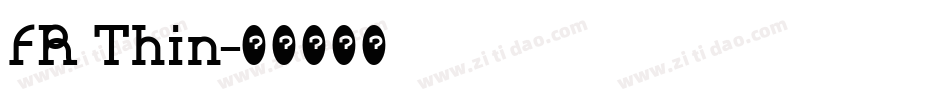 FR Thin字体转换